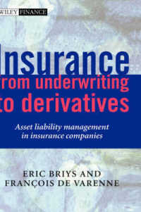 Insurance : From Underwriting to Derivatives : Asset Liability Management in Insurance Companies (Wiley Series in Financial Engineering)