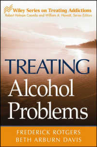 アルコール問題の治療<br>Treating Alcohol Problems (Wiley Treating Addictions series)