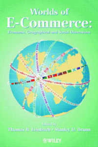 電子商取引の世界：学際的考察<br>Worlds of E-Commerce : Economic, Geographical and Social Dimensions