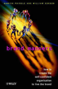 Brand Manners : How to Create the Self-Confident Organization to Live the Brand