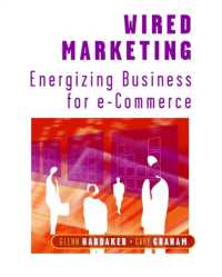 Wired Marketing : Energizing Business for E-Commerce