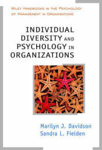 組織における個人の多様性と心理学<br>Individual Diversity & Psychology in Organizations (Wiley Handbooks in Work & Organizational Psychology)