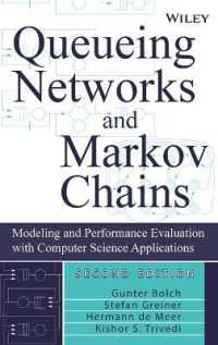 待ち行列系とマルコフ連鎖（第２版）<br>Queueing Networks and Markov Chains : Modeling and Performance Evaluation with Computer Science Applications （2ND）
