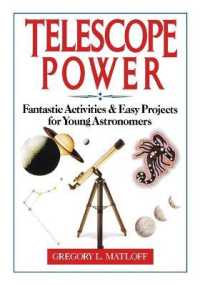Telescope Power : Fantastic Activities & Easy Projects for Young Astronomers