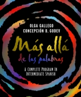 Mas Alla De Las Palabras : A Complete Program in Intermediate Spanish （PAP/COM）