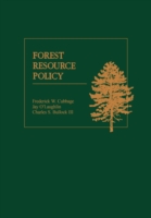 Forest Resource Policy : Processes, Participants and Programs -- Hardback