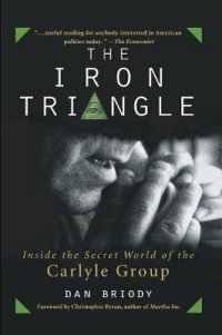 The Iron Triangle : Inside the Secret World of the Carlyle Group