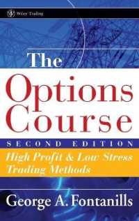 オプション取引講座（第２版）<br>The Options Course : High Profit and Low Stress Trading Methods (Wiley Trading) （2ND）