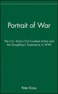 Portrait of War : The U.s. Army's First Combat Artists and the Doughboys' Experience in Wwi