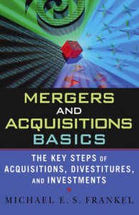 Ｍ＆Ａの基礎<br>Mergers and Acquisitions Basics : The Key Steps of Acquisitions, Divestitures, and Investments