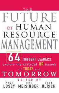 人材管理の将来<br>The Future of Human Resource Management: : 64 Thought Leaders Explore the Critical HR Issues of Today and Tomorrow