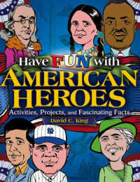 Have Fun with American Heroes : Activites, Projects and Fascinating Facts