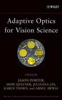 Adaptive Optics for Vision Science : Principles, Practices, Design and Applications (Wiley Series in Microwave and Optical Engineering)