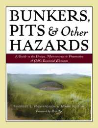 Bunkers, Pits & Other Hazards : A Guide to the Design, Maintenance, and Preservation of Golf's Essential Elements