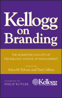 Ｐ．コトラー序文／ケロッグスクールに学ぶブランド化<br>Kellogg on Branding : The Marketing Faculty of the Kellogg School of Management
