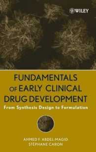 初期臨床薬剤開発の基礎<br>Fundamentals of Early Clinical Drug Development : From Synthesis Design to Formulation