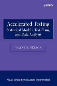 Accelerated Testing : Statistical Models, Test Plans, and Data Analyses (Wiley Series in Probability and Statistics)