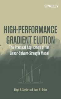 High-Performance Gradient Elution : The Practical Application of the Linear-Solvent-Strength Model