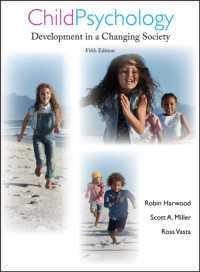 児童心理学（第５版・テキスト）<br>Child Psychology : Development in a Changing Society （5TH）