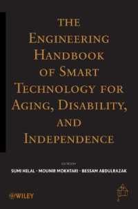 高齢者・障害者の自立のためのスマートテクノロジー・ハンドブック<br>The Engineering Handbook of Smart Technology for Aging, Disability, and Independence