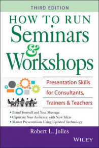 How to Run Seminars and Workshops : Presentation Skills for Consultants, Trainers, and Teachers （3RD）
