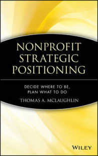 ＮＰＯのための戦略ポジショニング<br>Nonprofit Strategic Positioning : Decide Where to Be, Plan What to Do