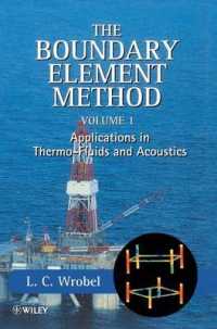 境界要素法<br>The Boundary Element Method, Applications in Thermo-fluids and Acoustics : Applications in Thermo-Fluids and Acoustics 〈1〉