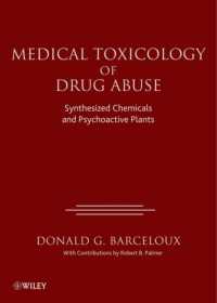 Medical Toxicology of Drugs Abuse : Synthesized Chemicals and Psychoactive Plants
