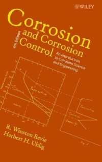 腐食・防食技術（第４版）<br>Corrosion and Corrosion Control : An Introduction to Corrosion Science and Engineering （4TH）