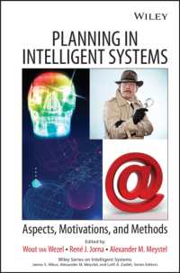 Planning in Intelligent Systems : Aspects, Motivations, and Methods (Wiley Series on Intelligent Systems)