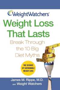 Weight Watchers Weight Loss That Lasts : Break through the 10 Big Diet Myths （Reprint）