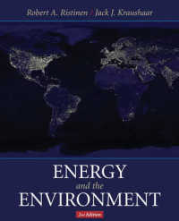 エネルギーと環境（第２版）<br>Energy and the Environment （2ND）