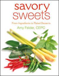 Savory Sweets : From Ingredients to Plated Desserts