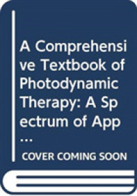 A Comprehensive Textbook of Photodynamic Therapy : A Spectrum of Applications