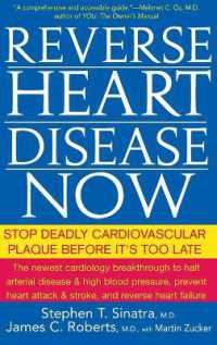 Reverse Heart Disease Now : Stop Deadly Cardiovascular Plaque before It's Too Late