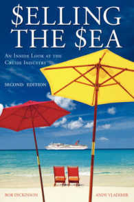 Selling the Sea : An inside Look at the Cruise Industry （2ND）