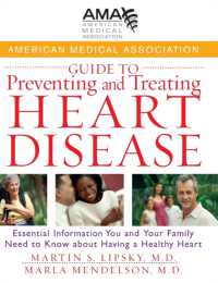 American Medical Association Guide to Preventing and Treating Heart Disease : Essential Information You and Your Family Need to Know about Having a He