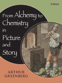 From Alchemy to Chemistry in Picture and Story / Greenberg, Arthur