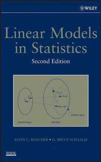 統計学の線形モデル（第２版）<br>Linear Models in Statistics (Wiley Series in Probability and Statistics) （2ND）