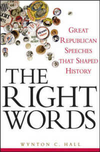 The Right Words : Great Republican Speeches That Shaped History