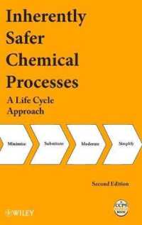Inherently Safer Chemical Processes : A Life Cycle Approach （2ND）