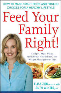 Feed Your Family Right! : How to Make Smart Food and Fitness Choices for a Healthy Lifestyle