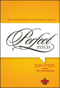 Perfect Pitch : The Art of Selling Ideas and Winning New Business