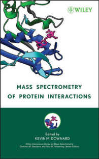 タンパク質相互作用の質量分析<br>Mass Spectrometry of Protein Interactions (Wiley - Interscience Series on Mass Spectrometry)