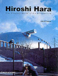 原広司：建築研究論文<br>Hiroshi Hara : The Floating World of His Adchitecture (Architectural Monographs)