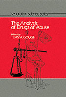 The Analysis of Drugs of Abuse (Separation Science Series)