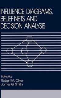 Influence Diagrams, Belief Nets, and Decision Analysis (Wiley Series in Probability and Statistics)