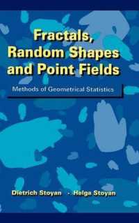 Fractals, Random Shapes and Point Fields : Methods of Geometrical Statistics (Wiley Series in Probability and Statistics)