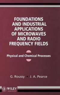 Foundations and Industrial Applications of Microwave and Radio Frequency Fields : Physical and Chemical Processes