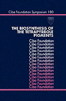 The Biosynthesis of the Tetrapyrrole Pigments (Ciba Foundation Symposia)